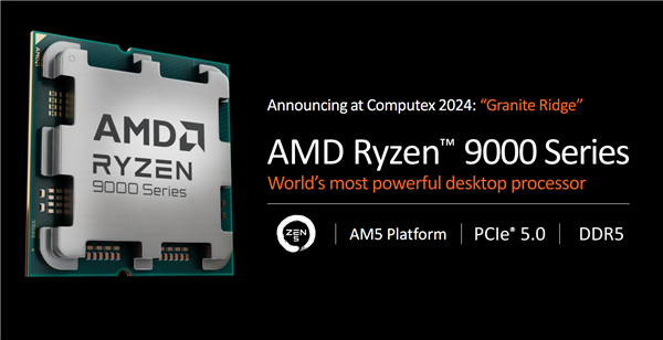 AMD Zen5锐龙9000系列正式发布：同频性能飙升16％！功耗骤降38％